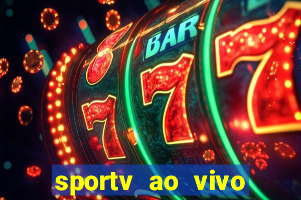 sportv ao vivo online multi